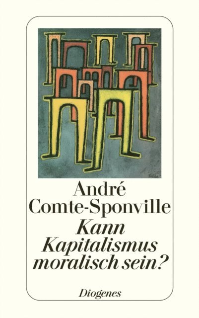 Andre Comte-Sponville - Kann Kapitalismus moralisch sein?, E-bok