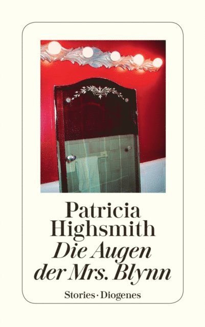 Patricia Highsmith, Paul Ingendaay - Die Augen der Mrs. Blynn, E-bok