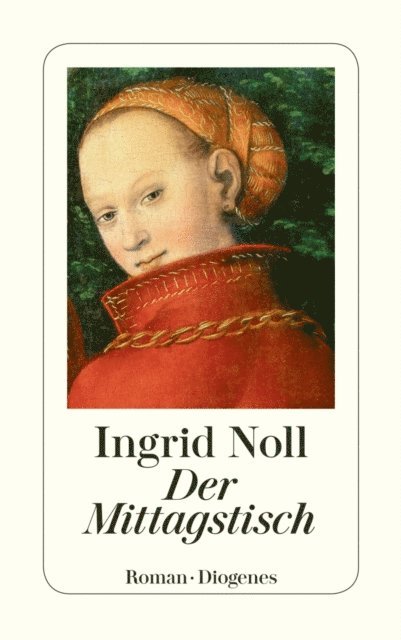 Ingrid Noll - Der Mittagstisch, E-bok