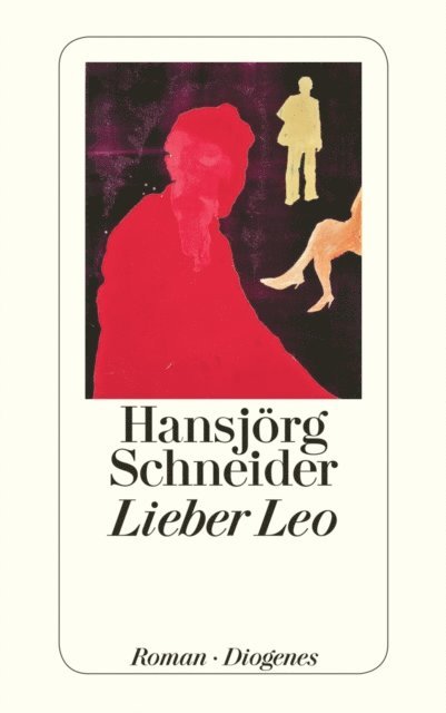 Hansjorg Schneider - Lieber Leo, E-bok