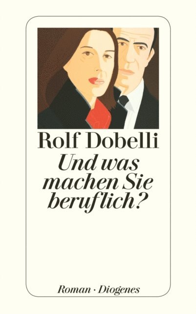 Rolf Dobelli - Und was machen Sie beruflich?, E-bok