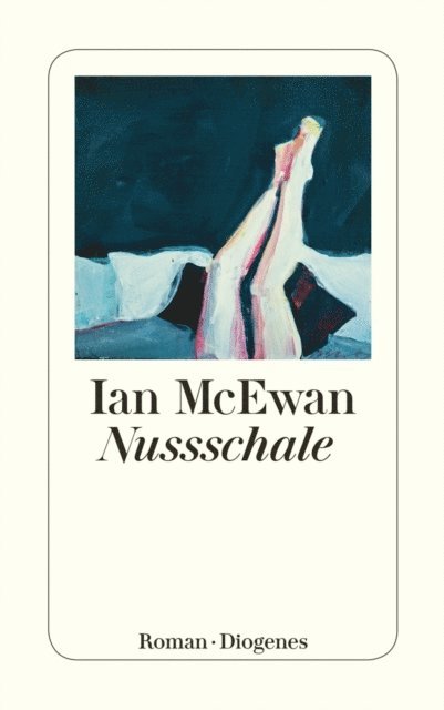 Ian McEwan - Nussschale, E-bok