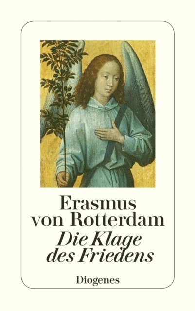 Erasmus von Rotterdam - Die Klage des Friedens, E-bok