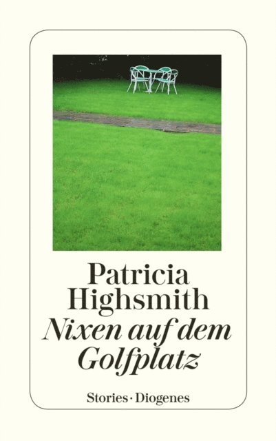 Patricia Highsmith, Paul Ingendaay - Nixen auf dem Golfplatz, E-bok
