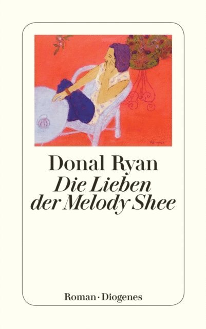 Donal Ryan - Die Lieben der Melody Shee, E-bok