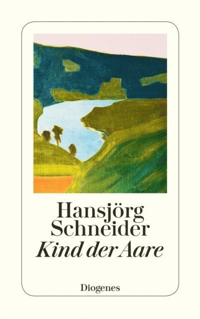 Hansjorg Schneider - Kind der Aare, E-bok
