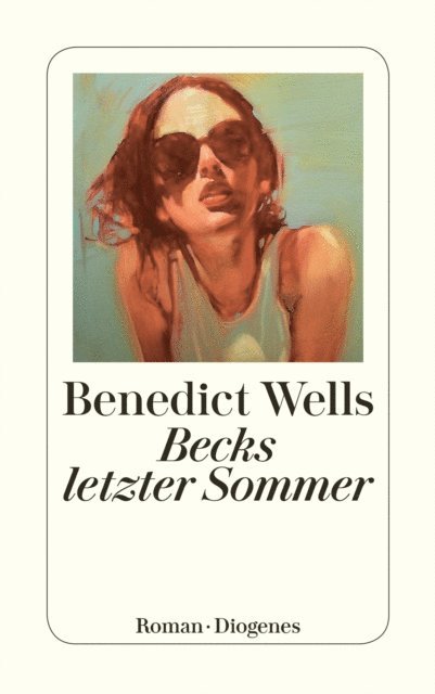Benedict Wells - Becks letzter Sommer, E-bok
