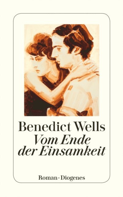 Benedict Wells - Vom Ende der Einsamkeit, E-bok