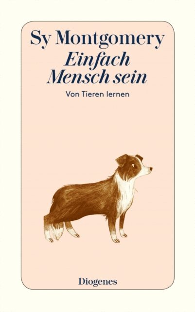 Sy Montgomery - Einfach Mensch sein, E-bok