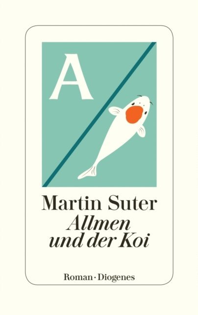 Martin Suter - Allmen und der Koi, E-bok