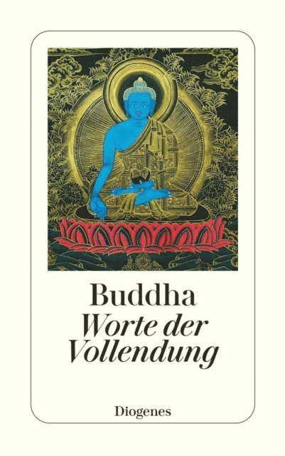 Buddha, Wolfgang Kraus - Worte der Vollendung, E-bok