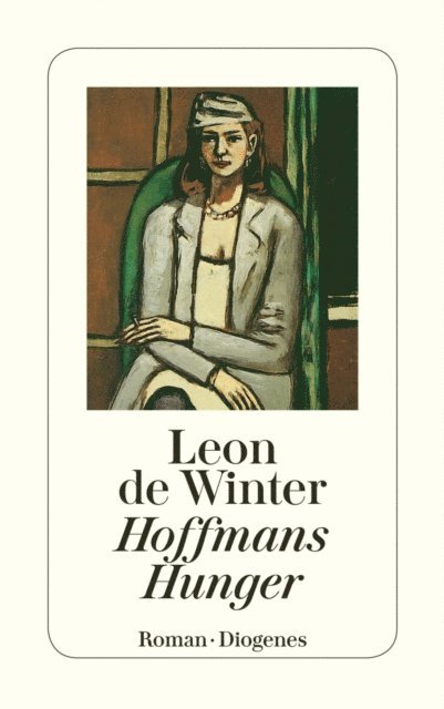 Leon de Winter - Hoffmans Hunger, E-bok