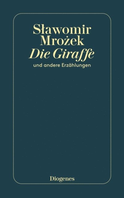 Slawomir Mrozek - Die Giraffe, E-bok