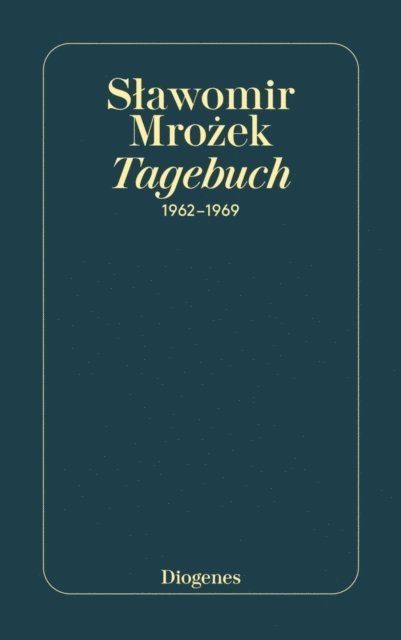 Slawomir Mrozek - Tagebuch 1962–1969, E-bok
