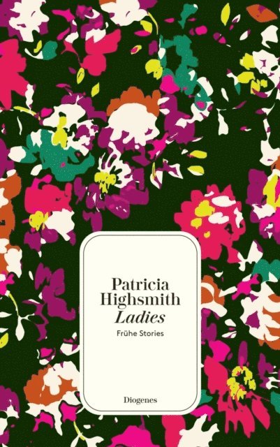 Patricia Highsmith - Ladies, E-bok