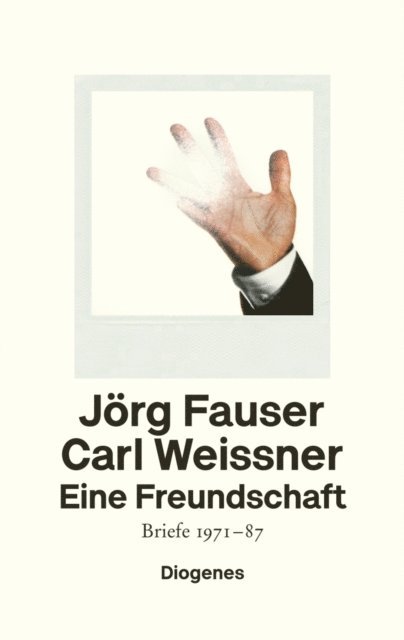 Carl Weissner, Jorg Fauser, Stephan Porombka, Matthias Penzel - Eine Freundschaft, E-bok