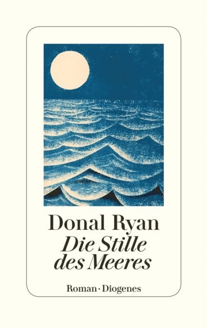 Donal Ryan - Die Stille des Meeres, E-bok