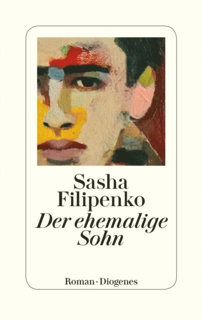Sasha Filipenko - Der ehemalige Sohn, E-bok