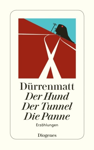 Friedrich Durrenmatt - Der Hund / Der Tunnel / Die Panne, E-bok