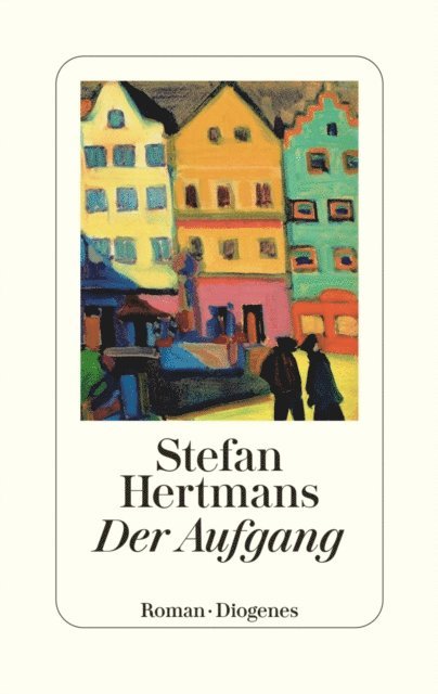 Stefan Hertmans - Der Aufgang, E-bok