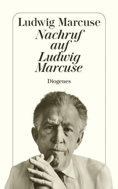 Ludwig Marcuse - Nachruf auf Ludwig Marcuse, E-bok
