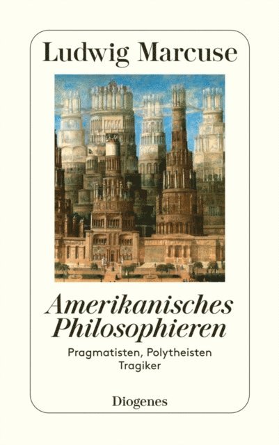 Ludwig Marcuse - Amerikanisches Philosophieren, E-bok