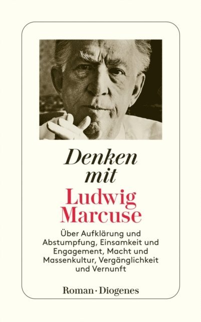 Ludwig Marcuse - Denken mit Ludwig Marcuse, E-bok