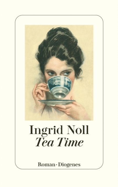 Ingrid Noll - Tea Time, E-bok