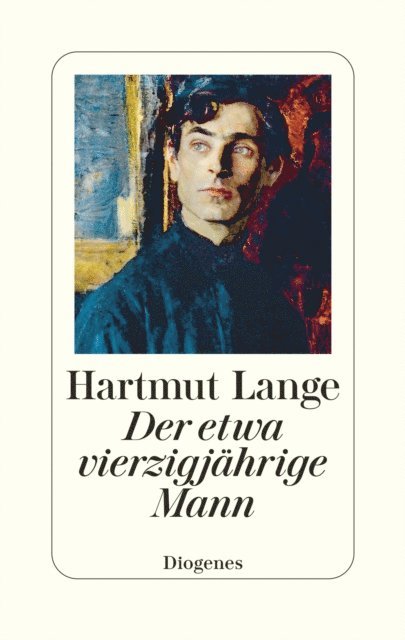 Hartmut Lange - Der etwa vierzigjährige Mann, E-bok