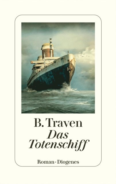 B. Traven - Das Totenschiff, E-bok