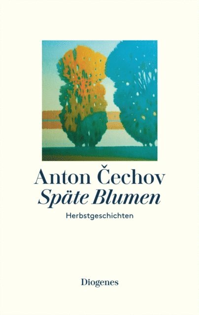 Anton Cechov - Späte Blumen, E-bok