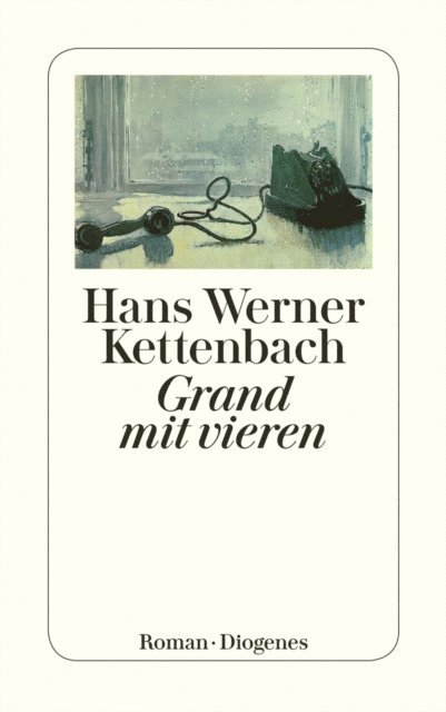 Hans Werner Kettenbach - Grand mit vieren, E-bok