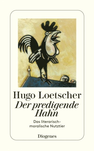 Hugo Loetscher - Der predigende Hahn, E-bok