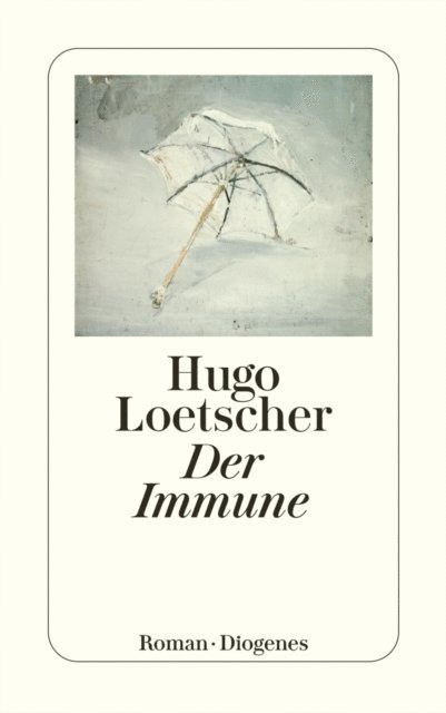 Hugo Loetscher - Der Immune, E-bok