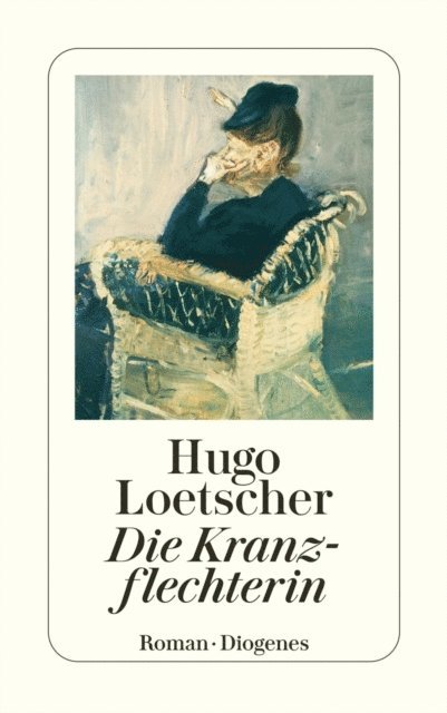 Hugo Loetscher - Die Kranzflechterin, E-bok