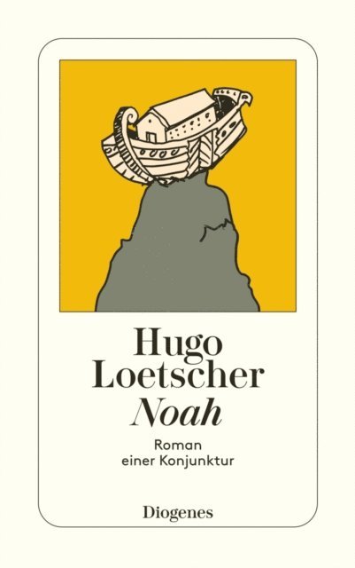 Hugo Loetscher - Noah, E-bok