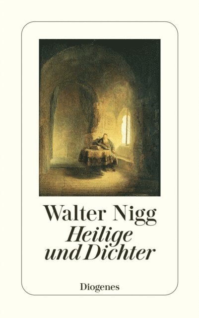 Walter Nigg - Heilige und Dichter, E-bok