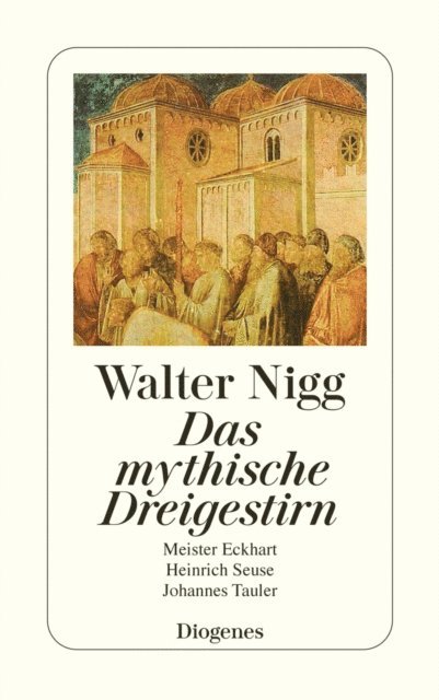 Walter Nigg - Das mystische Dreigestirn, E-bok