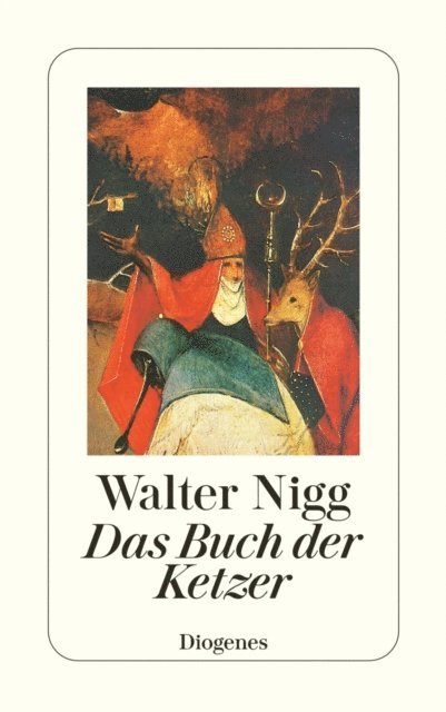 Walter Nigg - Das Buch der Ketzer, E-bok