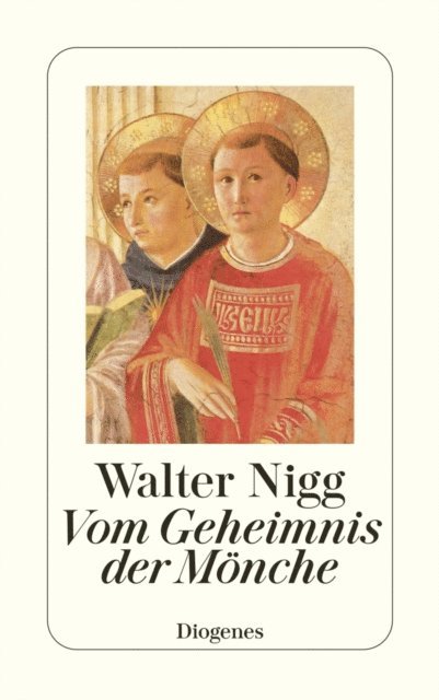 Walter Nigg - Vom Geheimnis der Mönche, E-bok
