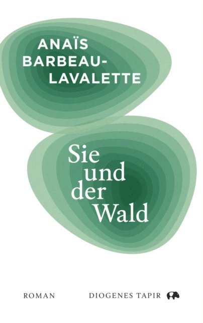 Anais Barbeau-Lavalette - Sie und der Wald, E-bok