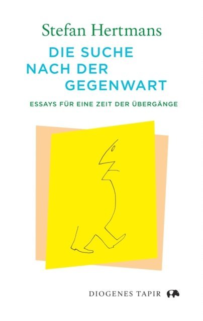 Stefan Hertmans - Die Suche nach der Gegenwart, E-bok