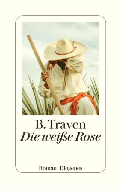 B. Traven - Die weiße Rose, E-bok