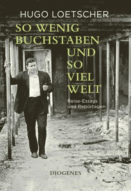 Hugo Loetscher, Peter Erismann, Jeroen Dewulf - So wenig Buchstaben und so viel Welt, E-bok