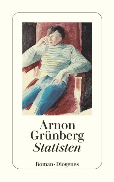 Arnon Grunberg - Statisten, E-bok