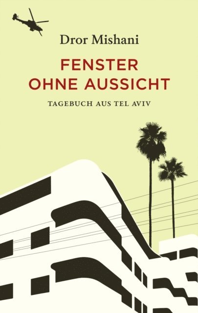 Dror Mishani - Fenster ohne Aussicht, E-bok