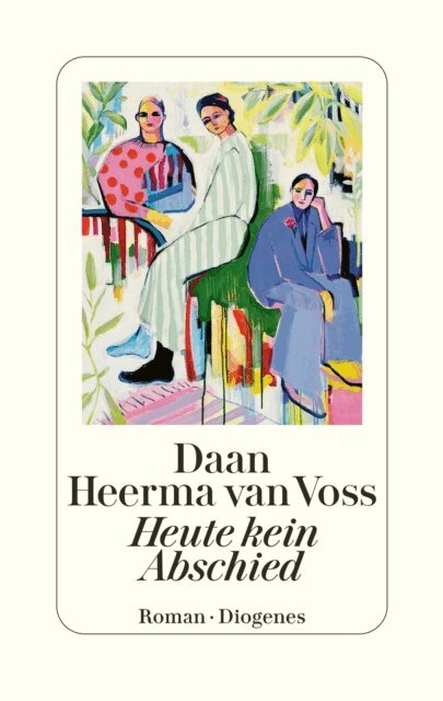 Daan Heerma van Voss - Heute kein Abschied, E-bok