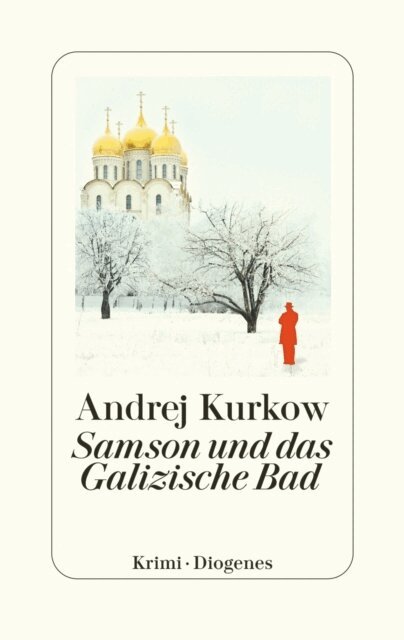 Andrej Kurkow - Samson und das Galizische Bad, E-bok