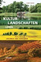 Kulturlandschaften lesen