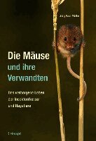 Jürg Paul Müller - Die Mäuse und ihre Verwandten, Inbunden